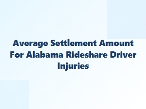 Alabama Lyft Injury Settlement Average Amounts