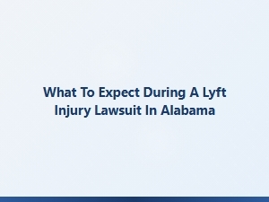 Navigating a Lyft Injury Claim in Alabama